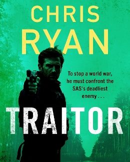 TRAITOR : THE BULLET-FAST NEW 2024 THRILLER FROM THE NO.1 BESTSELLING SAS HERO PB