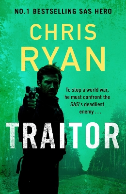 TRAITOR : THE BULLET-FAST NEW 2024 THRILLER FROM THE NO.1 BESTSELLING SAS HERO PB
