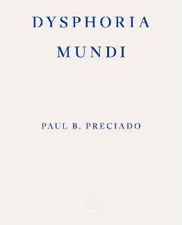 DYSPHORIA MUNDI PB