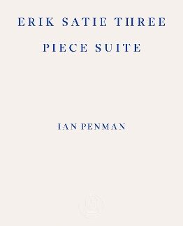ERIK SATIE THREE PIECE SUITE PB
