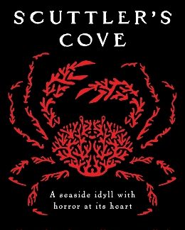 SCUTTLER'S COVE : A CHILLING, UNPUTDOWNABLE FOLK HORROR THRILLER PB