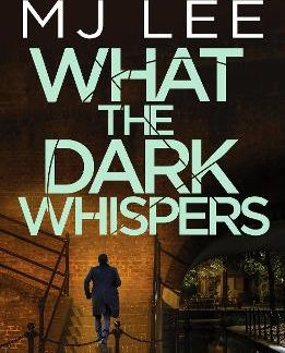 WHAT THE DARK WHISPERS : A GRIPPING CRIME THRILLER FROM THE EBOOK BESTSELLER PB