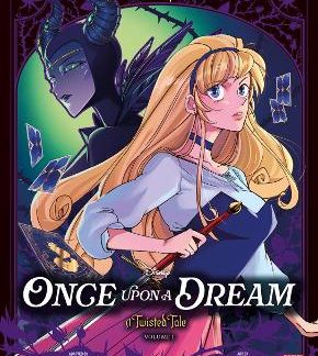 ONCE UPON A DREAM: A TWISTED TALE MANGA VOLUME 1 PB