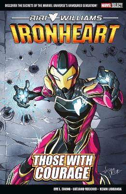 MARVEL SELECT - IRONHEART: THOSE WITH COURAGE PB