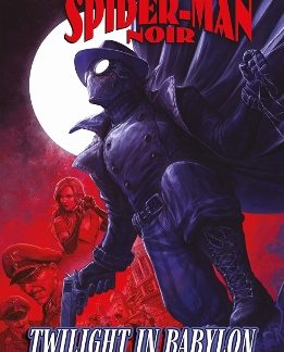MARVEL SELECT - SPIDER-MAN NOIR: TWILIGHT IN BABYLON PB