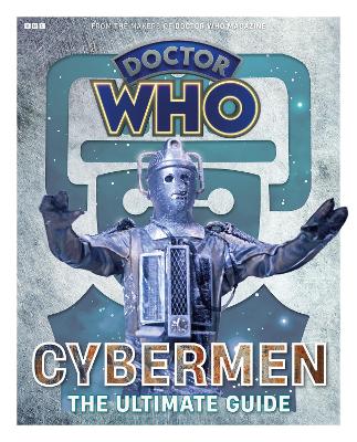 DOCTOR WHO: CYBERMEN - THE ULTIMATE GUIDE    PB