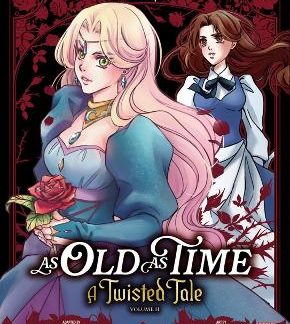 AS OLD AS TIME: A TWISTED TALE MANGA VOLUME 2   PB