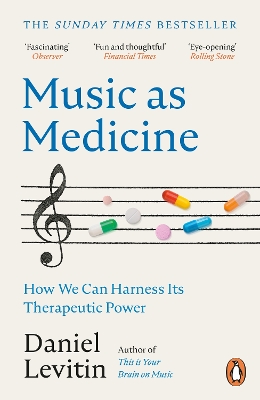 MUSIC AS MEDICINE : HOW WE CAN HARNESS ITS THERAPEUTIC POWER PB