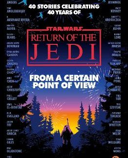 STAR WARS: FROM A CERTAIN POINT OF VIEW : RETURN OF THE JEDI PB
