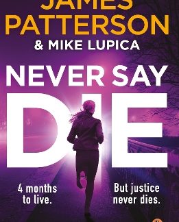 NEVER SAY DIE : A JANE SMITH THRILLER PB