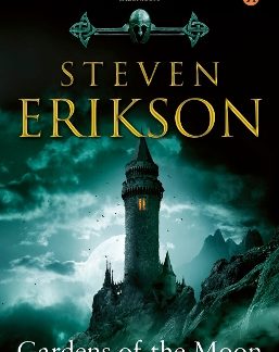 GARDENS OF THE MOON : (MALAZAN BOOK OF THE FALLEN 1)