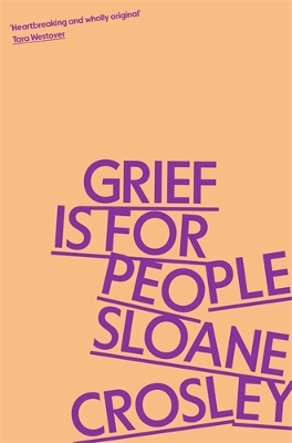GRIEF IS FOR PEOPLE TPB