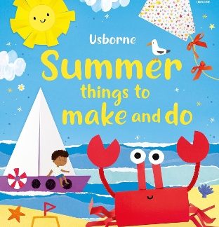 USBORNE: SUMMER THINGS TO MAKE AND DO