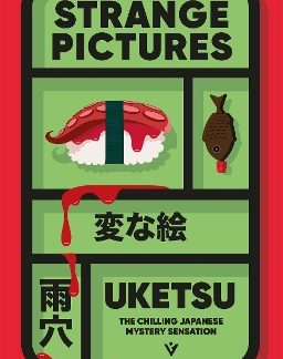 STRANGE PICTURES: THE CHILLING JAPANESE MYSTERY SENSATION UKETSU PUSHKIN VERTIGO PB