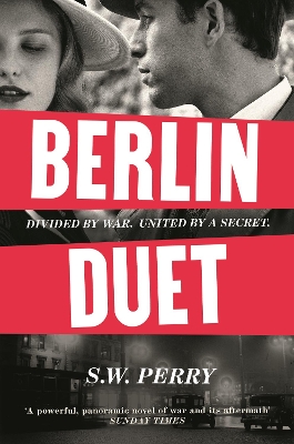 BERLIN DUET : 'A POWERFUL, PANORAMIC NOVEL OF WAR AND ITS AFTERMATH' SUNDAY TIMES PB