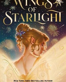 DISNEY WINGS OF STARLIGHT : THE SWEEPING, STAR-CROSSED ROMANTIC FANTASY