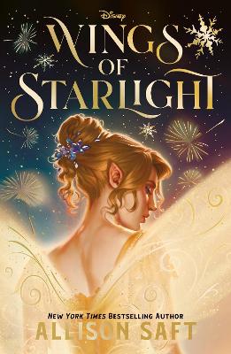 DISNEY WINGS OF STARLIGHT : THE SWEEPING, STAR-CROSSED ROMANTIC FANTASY