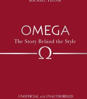 OMEGA: THE STORY BEHIND THE STYLE