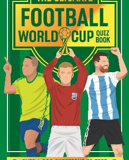 THE ULTIMATE FOOTBALL WORLD CUP QUIZ BOOK HC
