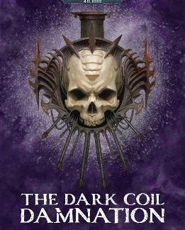 WARHAMMER 40, 000 : THE DARK COIL: DAMNATION PB