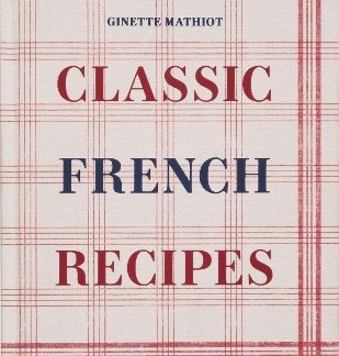 CLASSIC FRENCH RECIPES HC
