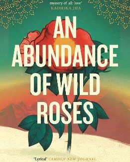AN ABUNDANCE OF WILD ROSES PB