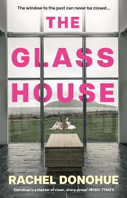 THE GLASS HOUSE : A DARKLY ATMOSPHERIC NOVEL PERFECT FOR READING GROUPS FROM AN AWARD-WINNING WRITER PB