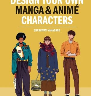 DESIGN YOUR OWN MANGA & ANIME CHARACTERS PB