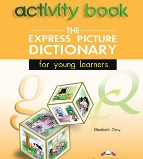 EXPRESS PICTURE DICTIONARY FOR YOUNG LEARNERS WB
