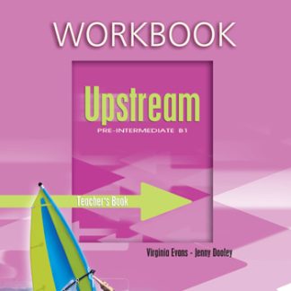 UPSTREAM B1 PRE-INTERMEDIATE TCHR'S WB