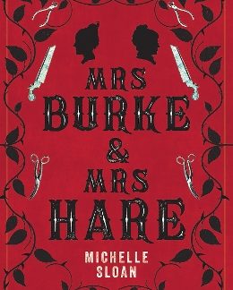 MRS BURKE & MRS HARE : THEY GOT AWAY WITH MURDER ONCE . . . PB
