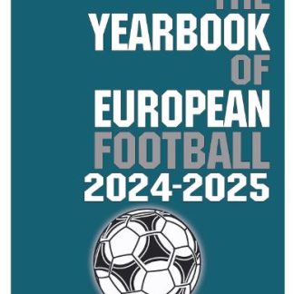 THE YEARBOOK OF EUROPEAN FOOTBALL 2024-2025