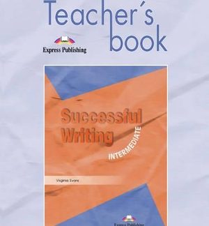 SUCCESSFUL WRITING INTERMEDIATE TCHR'S