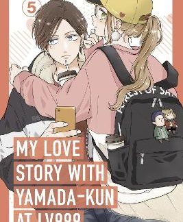 MY LOVE STORY WITH YAMADA-KUN AT LV999, VOL. 5 PB