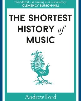 THE SHORTEST HISTORY OF MUSIC : 16 PB