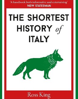 THE SHORTEST HISTORY OF ITALY : 13 PB