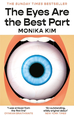 THE EYES ARE THE BEST PART : THE SUNDAY TIMES BESTSELLING 'GOOD FOR HER' K-THRILLER PB