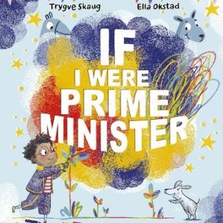 IF I WERE PRIME MINISTER