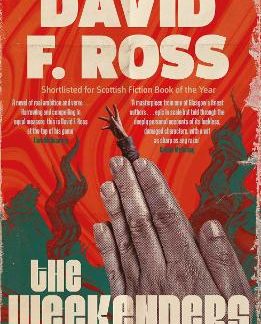 THE WEEKENDERS : THE DARK, EPIC SCOTTISH MYSTERY – FIRST IN A NEW SERIES VOLUME 1 PB
