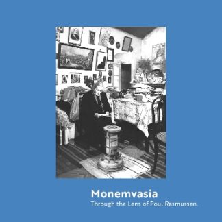 MONEMVASIA :THROUGH THE LENS OF THE POUL RASMUSSEN