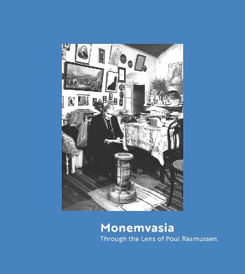 MONEMVASIA :THROUGH THE LENS OF THE POUL RASMUSSEN