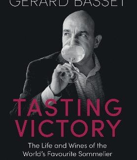 TASTING VICTORY (COMMEMORATIVE EDITION): THE LIFE AND WINES OF THE WORLD'S FAVOURITE SOMMELIER HC