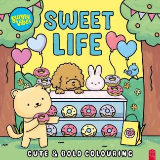 SUNNY VIBES: SWEET LIFE - CUTE & BOLD COLOURING