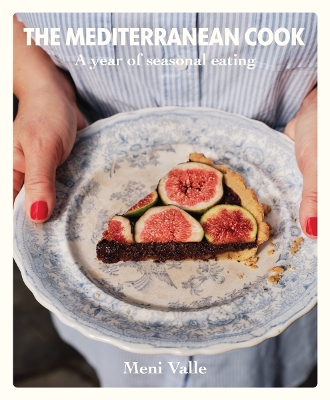 THE MEDITERRANEAN COOK: A YEAR OF SEASONAL EATING HC