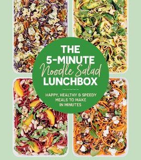 THE 5-MINUTE NOODLE SALAD LUNCHBOX: HAPPY, HEALTHY & SPEEDY MEALS TO MAKE IN MINUTES HC