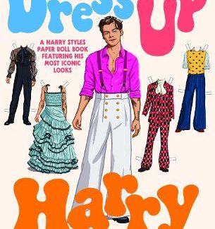 DRESS UP HARRY: A HARRY STYLES PAPER DOLL BOOK FEATURING HIS MOST ICONIC LOOKS PB