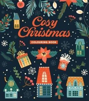COZY CHRISTMAS : COLOURING BOOK