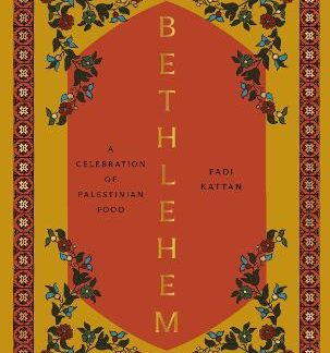 BETHLEHEM : A CELEBRATION OF PALESTINIAN FOOD HC