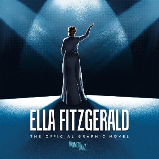 ELLA FITZGERALD: THE OFFICIAL GRAPHIC NOVEL   HC