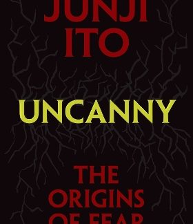 UNCANNY: THE ORIGINS OF FEARHA